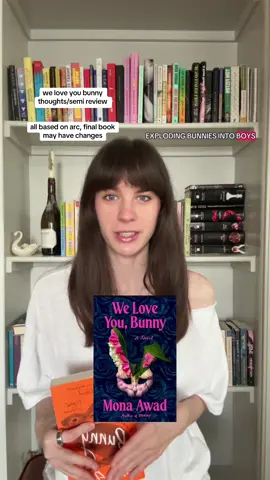 we love you bunny review, also after i finished we love you bunny i sold my copy of bunny. i don’t think this author is for meeeeee. TW opinions #book #bookreview #BookTok #bookrecommendations #weloveyoubunny #bunny #monaawad 