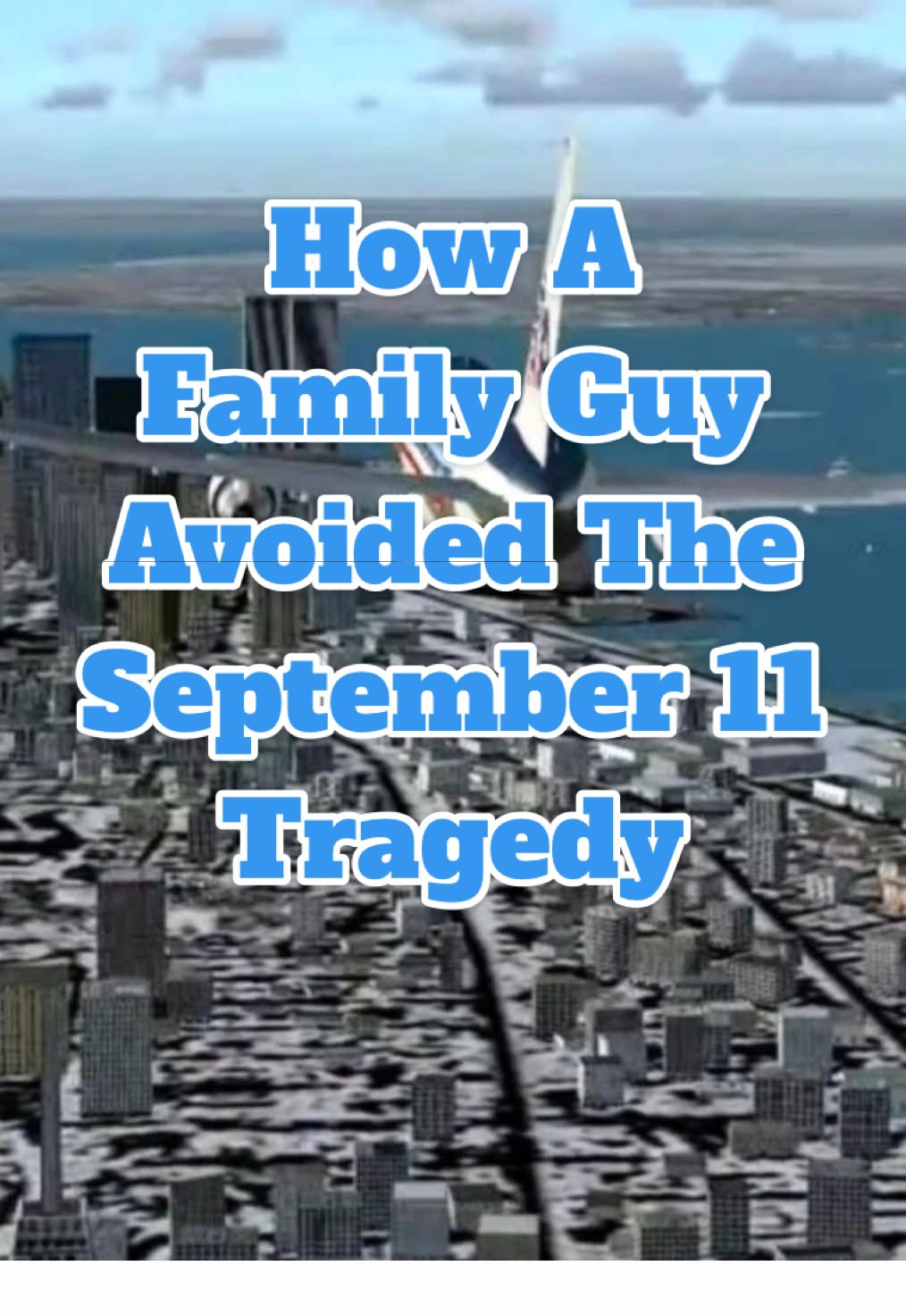 How a Family Guy avoided the September 11 tragedy  #SethMcFarlane #FamilyGuy #September11 #Airplane #Airport #hangover #NYC #WorldTradeCenter #FYP #REELS #SHORTS #VIRAL
