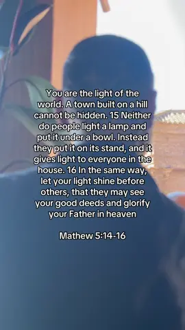 Mathew 5:14-16 #jesus #Love #truth #supernaturalson 