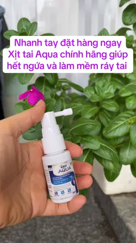 Xịt tai qua chính hãng giúp hết ngứa và làm việc ráy tai #tiktok #xuhuong #tienich #xịt tai Aqua #xittaiaqua 