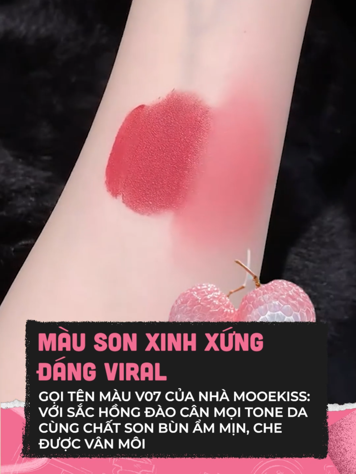 Màu V07 xinh vữ lun #clbeauty #clmedia #celebnetwork #beauty #BeautyTok #goclamdep #trending #hot #mooekiss #mooekissv07