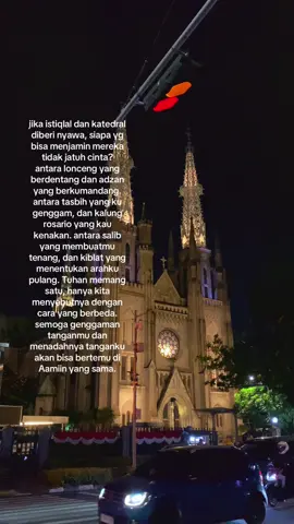 Akan kah kita bisa bertemu di amin yang sama? #istiqlal #katerdal #liriklagu 
