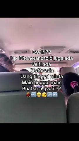 Buat apa gw iri??
