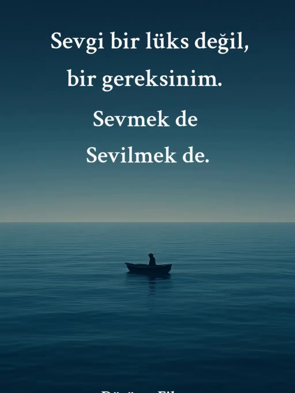 #DüşünceFilosu #Sevgi #Sevmek #Sevilmek #keşfet 