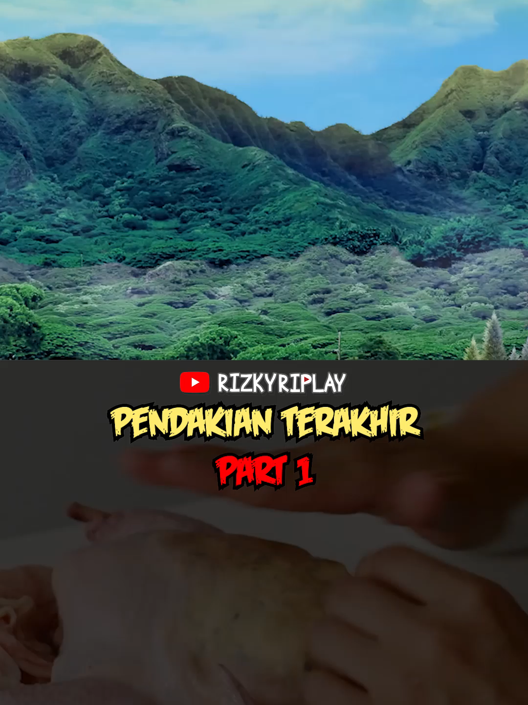 Pendakian Terakhir Part 1