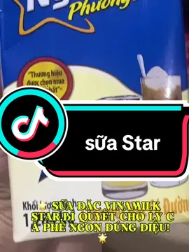 ☕ Cà phê ngon là nhờ sữa đặc chuẩn! 📦 Southern Star – bí quyết pha chế đậm đà, thơm béo khó cưỡng!#tiệm ăn vặt cô tem#tiêmjacVinamilk #SouthernStar #CaPheNgon #HangTotGiaTot #CuongTem #TapHoaHaiDuong #SuaDacPhaChe