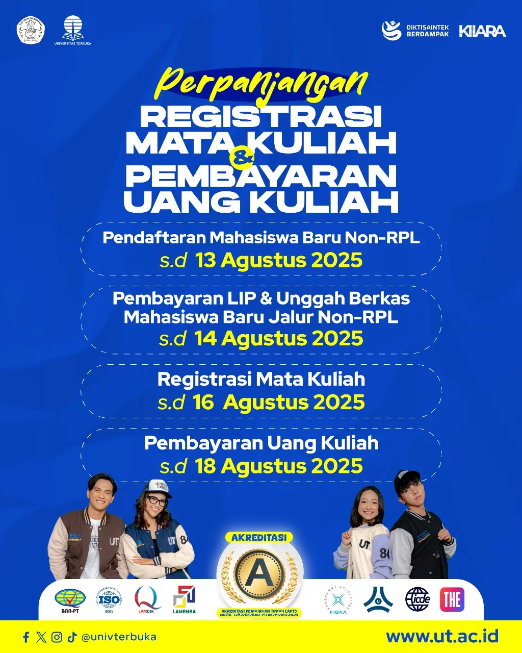 📣 PENGUMUMAN PERPANJANGAN BUAT KAMU YANG MASIH BELUM  MELAKUKAN REGISTRASI MATA KULIAH DAN PEMBAYARAN UANG KULIAH! Halo, Mahasiswa UT Program Diploma dan Sarjana Ada perpanjangan nih! 👨‍💻Pendaftaran Mahasiswa Baru Non-RPL s.d. 13 Agustus 2025 💸 Pembayaran LIP & Unggah Berkas Mahasiswa Baru Non-RPL s.d 14 Agustus 2025 🗓️ Registrasi Mata Kuliah s.d. 16 Agustus 2025 💸 Pembayaran Uang Kuliah s.d. 18 Agustus 2025 📍 Jadi, yuk buruan pendaftaran mahasiswa baru Non-RPL melalui admisi-sia.ut.ac.id dan registrasi mata kuliah cek MyUT (myut.ut.ac.id) dan pastiin semua udah beres. Karena mahasiswa keren itu bukan yang panik di akhir waktu, tapi yang sat set sat set 🚀 ------- ‎ ‎Semua Bisa Kuliah di Kampus Negeri📚👨🏻‍🎓🧑🏻‍🎓✨ ‎Fleksibel Kuliahnya✨, Murah Biayanya, Terjamin Kualitasnya🤩, Terakreditasi A oleh BAN-PT🌟, Tanpa Uang Gedung💵, Tanpa Tes Masuk📝, Tanpa DO🙅🏻 ‎ ‎www.ut.ac.id ‎ ‎📝🧑🏻‍💻Pendaftaran di admisi-sia.ut.ac.id ‎ ‎Daaan...Informasi ini jangan berhenti di kamu. Ayo share informasi ini ke seluruh teman-temanmu di Indonesia yaa.. 😊✈️🇮🇩 ‎ ‎‎#UniversitasTerbuka #KuliahJarakJauh #KuliahOnline #JanganTakutKuliah #KampusBerdampak #RegistrasiMataKuliah #PembayaranUangKuliah 