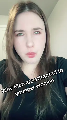 Why are men attracted to younger women? 