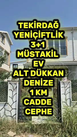 Tekirdağ Yeniçiftlik Satılık Yazlık  Merkezi konumda Müstakil Villa Denize 1 kilometre Mesafede  Satılık Müstakil Yazlık Villa DÜKKAN  ✅Müstakil Girişli Uygun Fiyatlı ✅Müstakil Bahçeli Merkezdedir ✅170 metrekare arsa içerisinde  ✅Önü Açık  ✅Sıfır Yeni Bina  ✅3 Katlı Altı Dükkan ✅3 Tarafı Bahçe  ✅3 + 1 Geniş Odalı  ✅3 Banyolu  ✅GÖRMEDEN KARAR VERMEYİN ✅Güney Cephe  ✅Merkezi konum  ✅Elektrik su bağlı ve doğalgaz kapıda ✅Teraslı Krediye Uygun ✅Ön, Arka ve Yan Bahçe Kullanım Alanlı Tekirdağ Marmara ereğlisi'nde her bütçeye uygun villalarımızla hizmetinizdeyiz bizi beğenip takip ettiğiniz için teşekkür ederiz. Tekirdağ , Marmaraereğlisi , Yeniçiftlik , Murat Aksoy. #tekirdağ #yazlık #villa #keşfetbeniöneçıkar #keşfetedüş