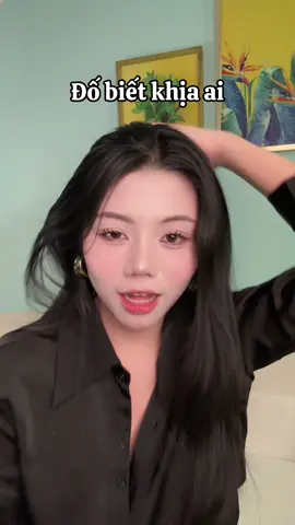 ✨ Đố biết khịa ai 