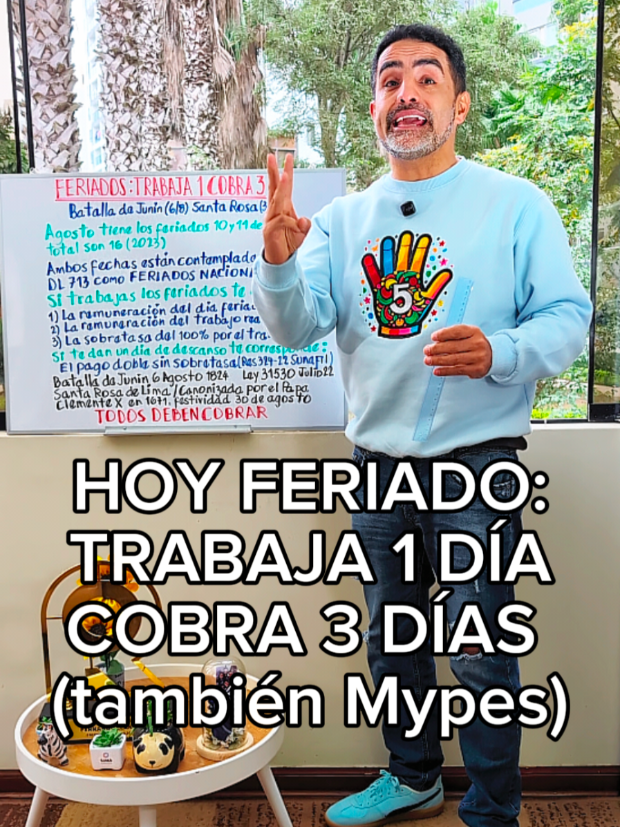 Hoy es feriado, si trabajas el día que conmemora la victoria de Junín en 1824 te tienen que pagar por tres días, esto está detallado en el decreto legislativo 713 de noviembre del 91 y sus modificatorias, que establece que se cobra triple: una remuneración por el feriado, una por el día trabajado y una sobretasa del 100%.  Y si trabajas y te dan un descanso compensatorio otro día, cobras el doble. Aplica también para el feriado del 30 de agosto, día de Santa Rosa de Lima. A mis amigos de Pymes también les corresponde pago triple. ¡Que tengan un gran día! #Feriado #PagoTriple #BatallaDeJunín #SantaRosaDeLima