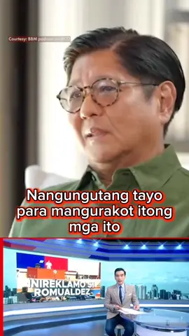 PBBM:Nangungutang tayo para mangurakot itong mga ito 