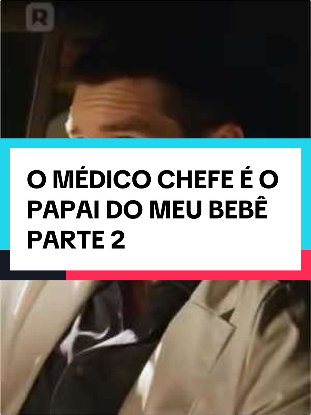 O MÉDICO CHEFE É O PAPAI DO MEU BEBÊ  PARTE 2  #omédicochefeéopapaidomeubebê #series #maratonar 