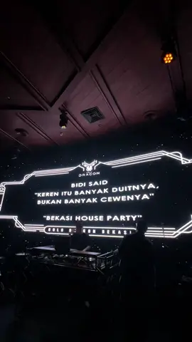 When bidi said #xyzbca #fypシ゚ #fyppppppppppppppppppppppp #golddragonbekasi #bekasihouseparty #infoparty #quote #bidi #item 