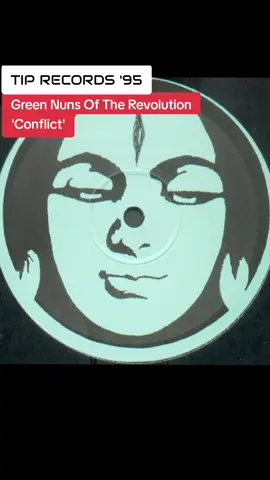 Green Nuns Of The Revolution 'Conflict' TIP Records 1995. #electronicmusic #hardtrance #trancemusic #goatrance #myvinylcollection 
