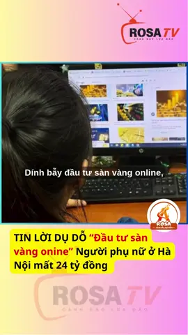 Lừa đảo đầu tư vàng #canhbaoluadao #luadaoonline