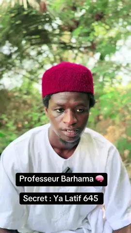 Professeur Barhama 🧠 Secret Yalatif 645✅ Secret très puissant 