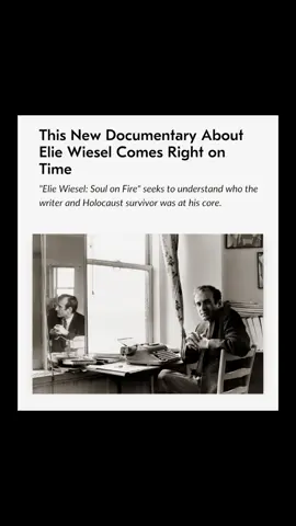 #documentary #news    It's been almost a decade since #Nobel #Laureate #Elie #Wiesel passed away at age 87, and it's hard to believe that there are many people, especially young ones, who do not know the #writer and #Holocaust #survivor A new documentary, “Elie Wiesel: #Soul on #Fire ,