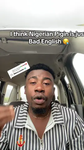 Replying to @Alpha🇸🇱🇲🇱🇶🇦 🇦🇪❤️🫶🏽 Nigerians bring out your pidgin master #sierraleonetiktok🇸🇱 #camerountiktok🇨🇲 #nigetiantiktok🇳🇬 