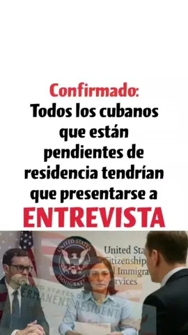 Confirmado: todos los cubanos que están pendientes de residencia tendrían que presentarse a entrevista #ajustecubano #i220a #parolehumanitario #cbpone #migrantescubanos #cubanosenmiami #abogadodeinmigracion 