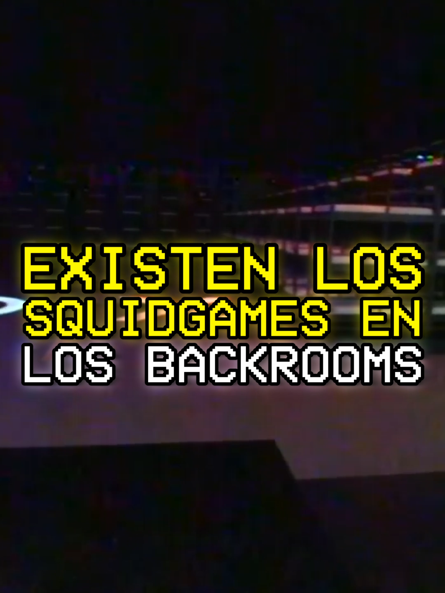 EXISTEN LOS SQUIDGAMES EN LOS BACKROOMS #backrooms #backroomstiktok #foundfootage #argentina #backroomsfootage