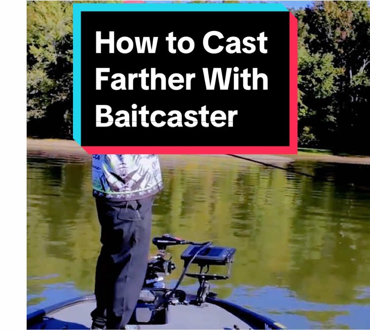 How to Cast Farther With Baitcaster 
