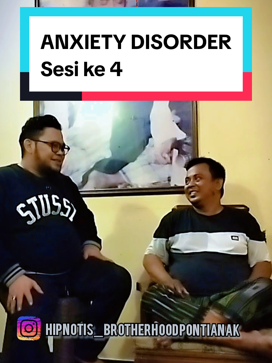 ANXIETY DISORDER Sesi ke 4 #hipnotis #hipnoterapi #hipnotispontianak #hipnoterapipontianak #fypシ 