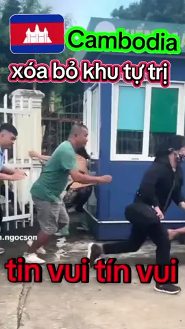xóa sổ khu tự trị #khututri #fyp #suhuongtiktok #tinnongtrongngay #suhuong #chuyendong24h #biengioicampuchia #cambodia🇰🇭 #campuchia #nhanquyen 