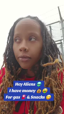 Aliens are supposed to come in November... Y'all need money for gas or snacks?? #fy #fyp #message #studsoftiktok #lgbt🌈 #wlw
