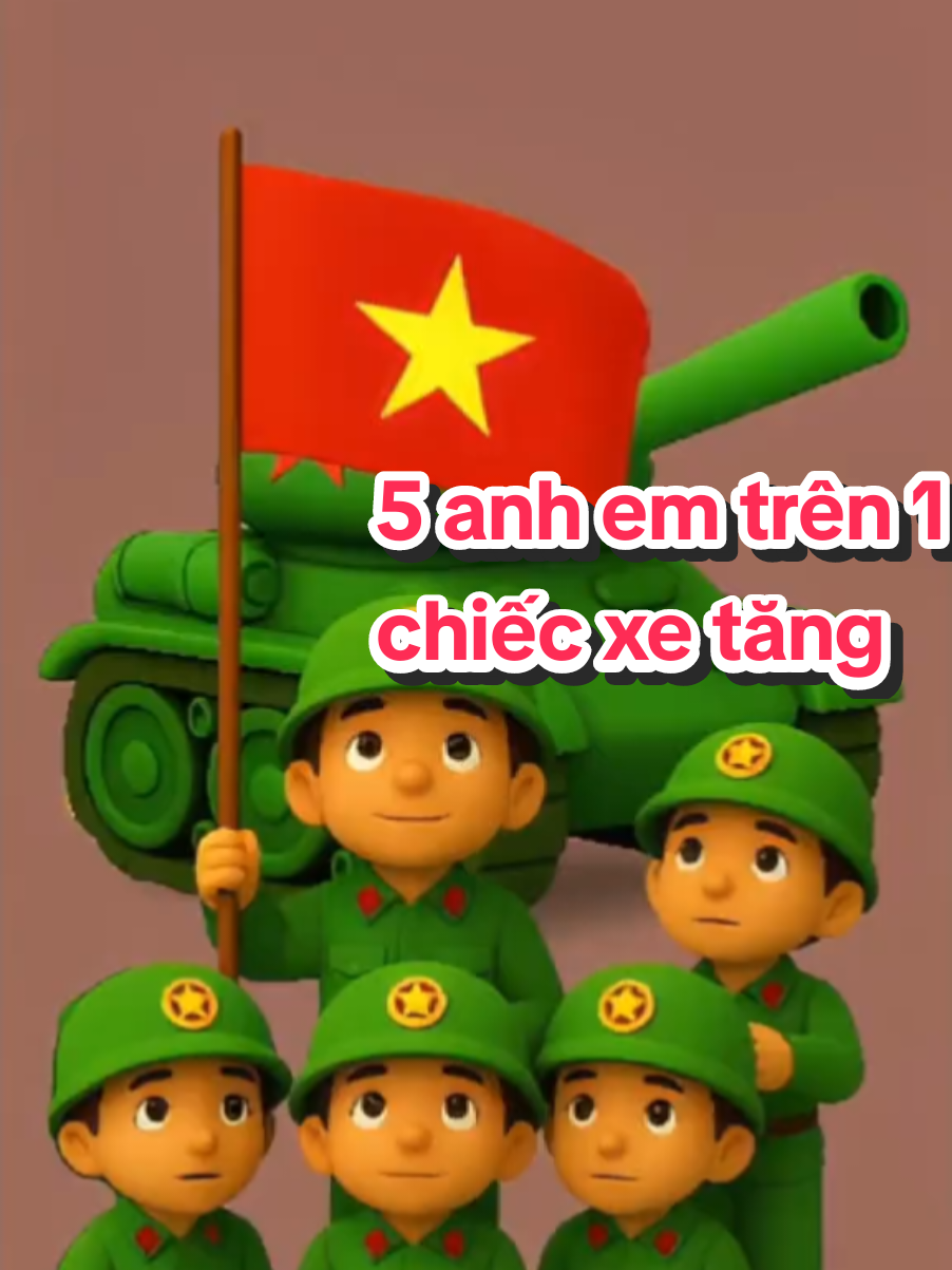 Năm anh em trên một chiếc xe tăng #namanhemtrenmotchiecxetang #5anhemtren1chiecxetang #5aetren1xetang #xetang #baihatthieunhi #tuoithovuihoc #baihatvuinhon @Tún Vịt fan cr7 @Hà Võ @Minh Phương 🦀🦀🦀 @She @Võ Tuấn @Hiền Hoàng 