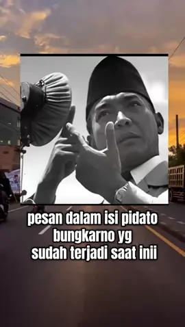 pesan bungkarno dalam pidatonya💪🇮🇩🇮🇩#pidato#bungkarno#pesanbungkarno#pahlawan#fyp