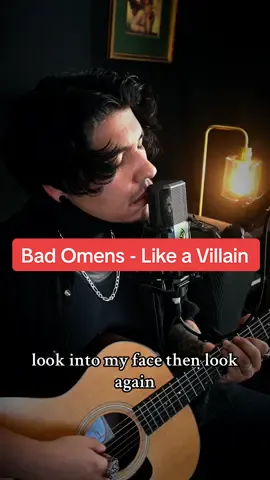 Bad Omens - Like a Villain Cover  @badomensofficial  #badomensofficial #badomenscult #badomensband #acousticcover #coversong #songcover 