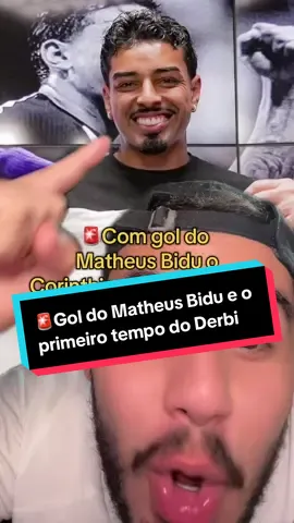 🚨O primeiro tempo do jogo do Corinthians e Palmeiras #corinthians #palmeiras #derbi #copadobrasil #matheusbidu 