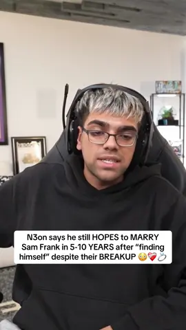 N3on says he still HOPES to MARRY Sam Frank in 5-10 YEARS after “finding himself” despite their BREAKUP 😳❤️‍🩹💍 | #n3on #samfrank #Relationship #marriage 