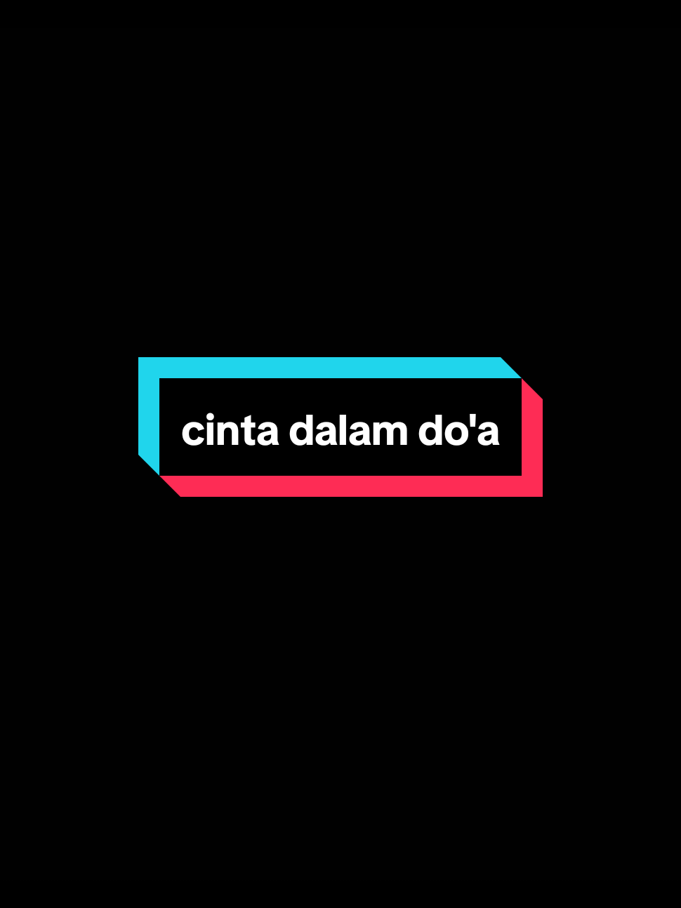 CINTA DALAM DO'A via : @meydarahma_  .  #cintadalamdoa #liriklagu #coverlagu #VoiceEffects #fyp #xyzbca 