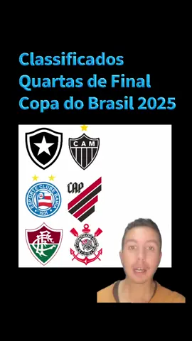 Classificados Quartas de Final Copa do Brasil 2025 06/08/25   #copadobrasil #Futebol #esporte 