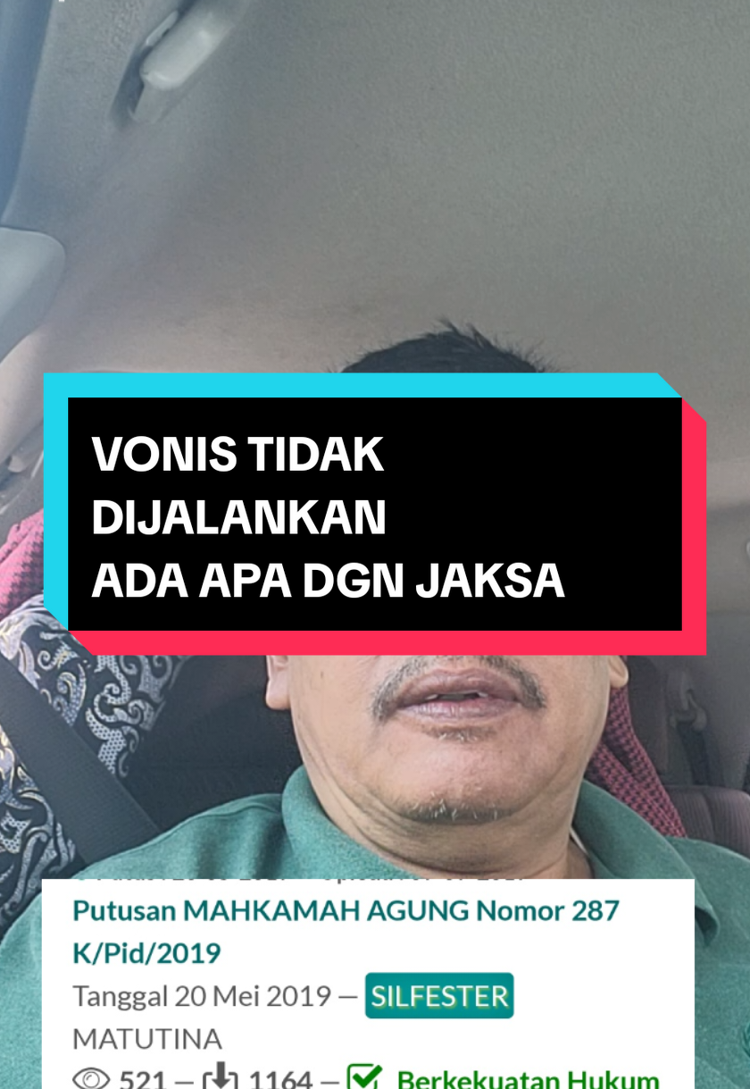 VONIS TIDAK DIJALANKAN ADA APA DGN JAKSA