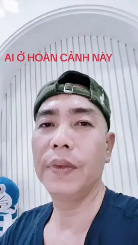 AI Ở HOÀN CẢNH NÀY ?