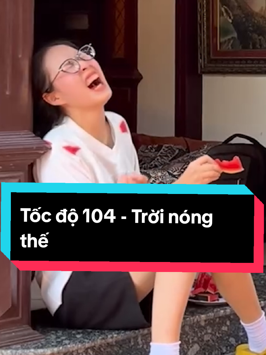 Trời nóng thế #tốcđộtv #fyp #giaitri #haihuoc #foryou #viral #funny 