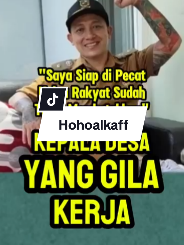 Hoho Alkaff kades idola masyarakat.#hoho #kadesviral #🏴‍☠️ #xyzabc #xyzcba #🌴🌴🌴🌴 #incrediblejourney #indonesia🇲🇨 #fyp #fypage #fyppppppppppppppppppppppp