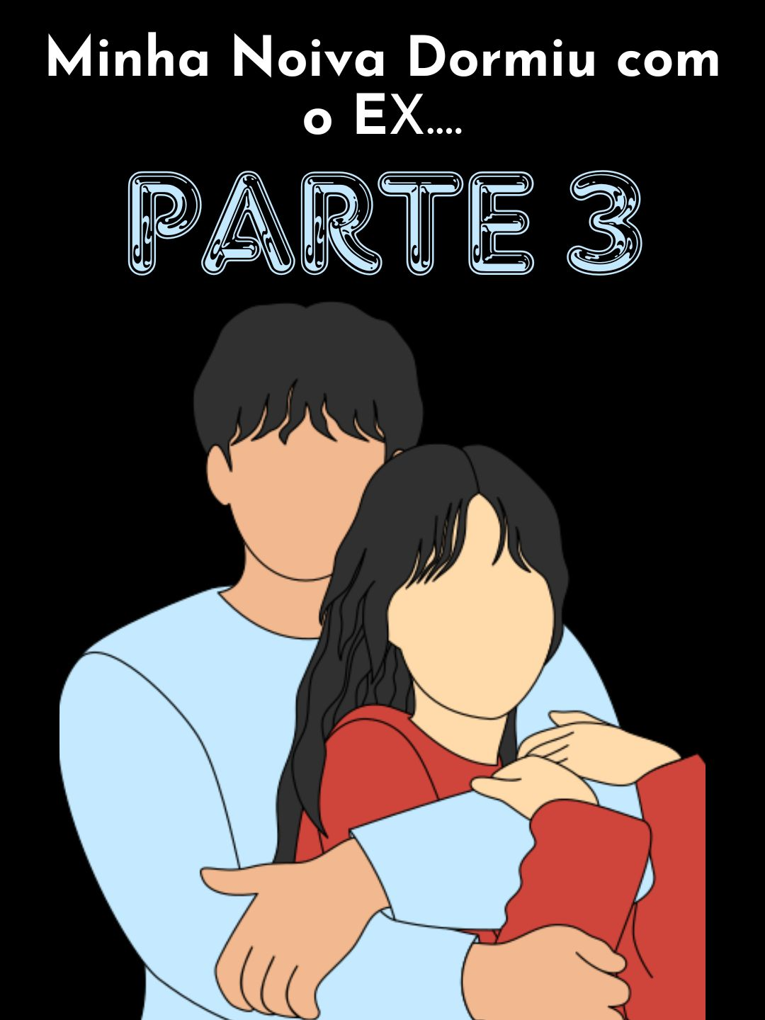 PARTE 3 / Minha Noiva Dormiu com o EX.... #redditbrasil #reddithistorias #redditstories