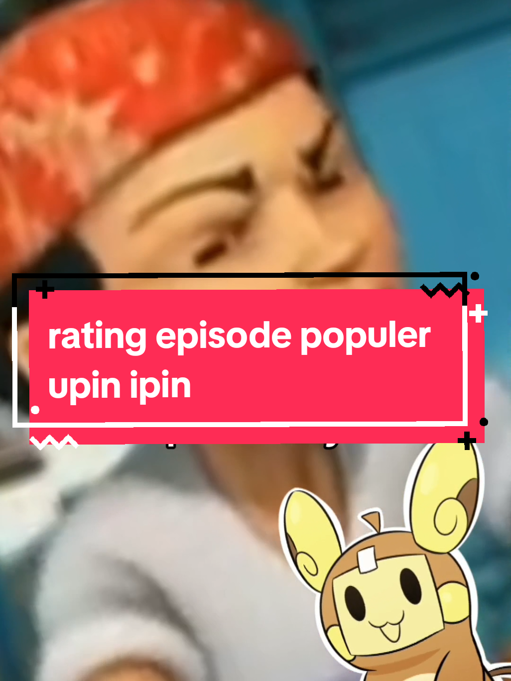 rating episode populer upin ipin #fyp #rating #tierlist #memeindonesia #upinipin 