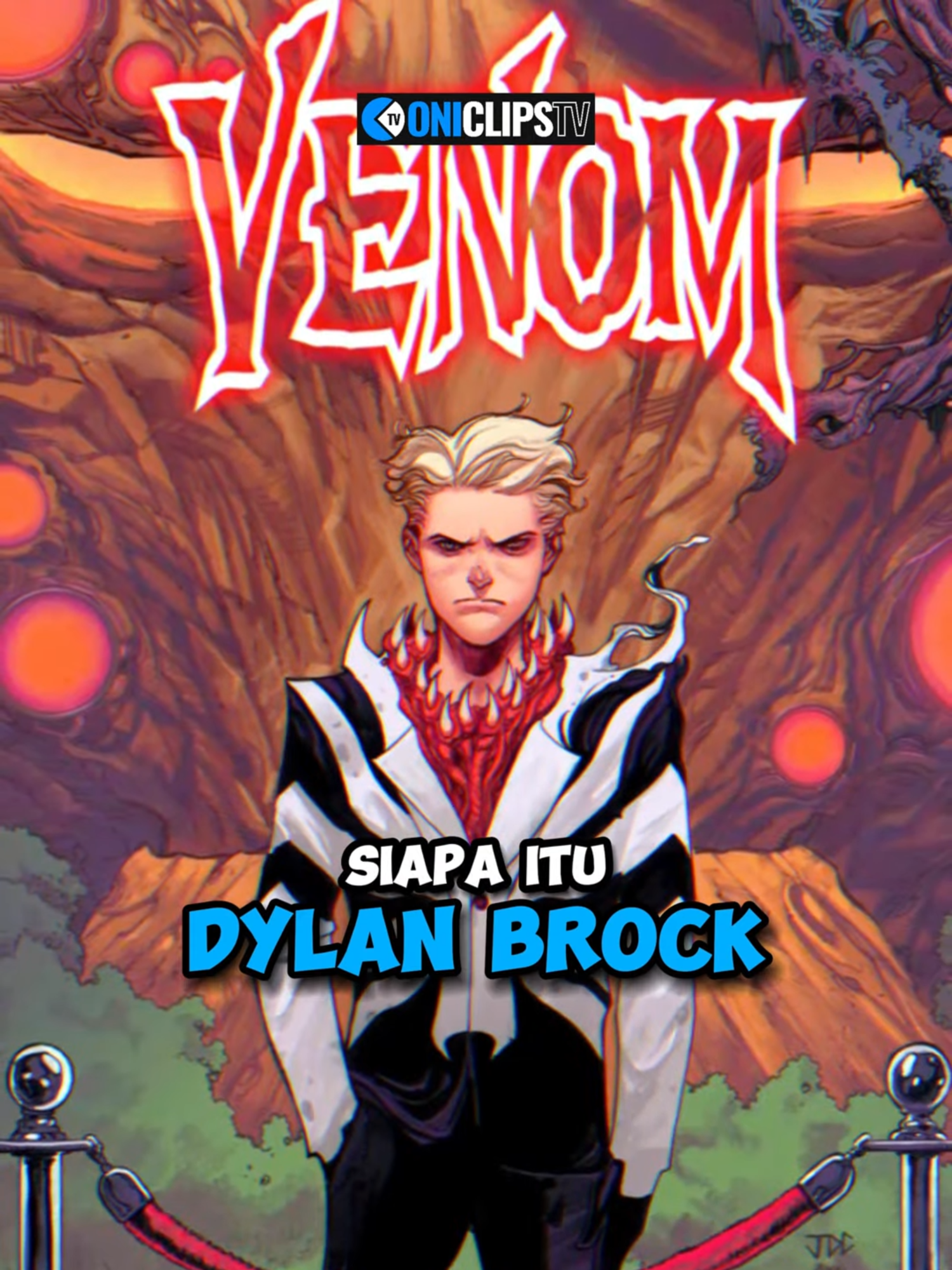 SIAPA ITU DYLAN BROCK ？- TERCIPTA UNTUK MELAWAN KNULL !!! #marvelcomics #marvelcomic #oniclipstv #comic #comics #marvel #fyp #venom #venomverse #dylan #dylanbrock #eddiebrock #knull