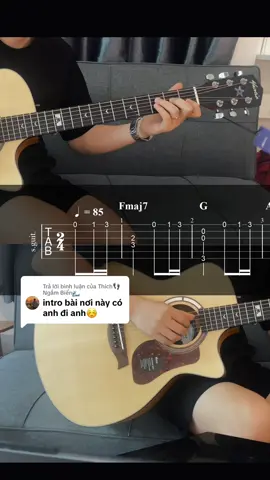Trả lời @Thích👣 Ngắm Biển🌊 Phần 5: Intro theo yêu cầu - Nơi này có anh guitar có tab #xuhuong #trending #guitar #tabguitar 