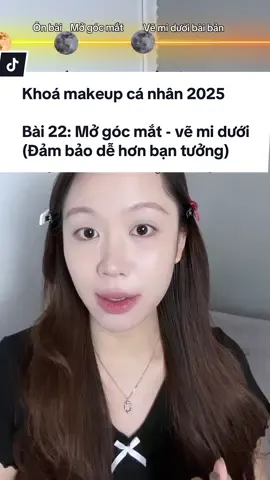 [Khoá học makeup cá nhân 2025] Bài 22: Mở góc mắt - vẽ mi dưới (Đảm bảo dễ hơn bạn tưởng) ✨ #janehere #janehereofficial #makeup #makeuptutorial #makeupcanhan #thuvienmakeup #LearnOnTikTok #khoamakeupcanhan2025 