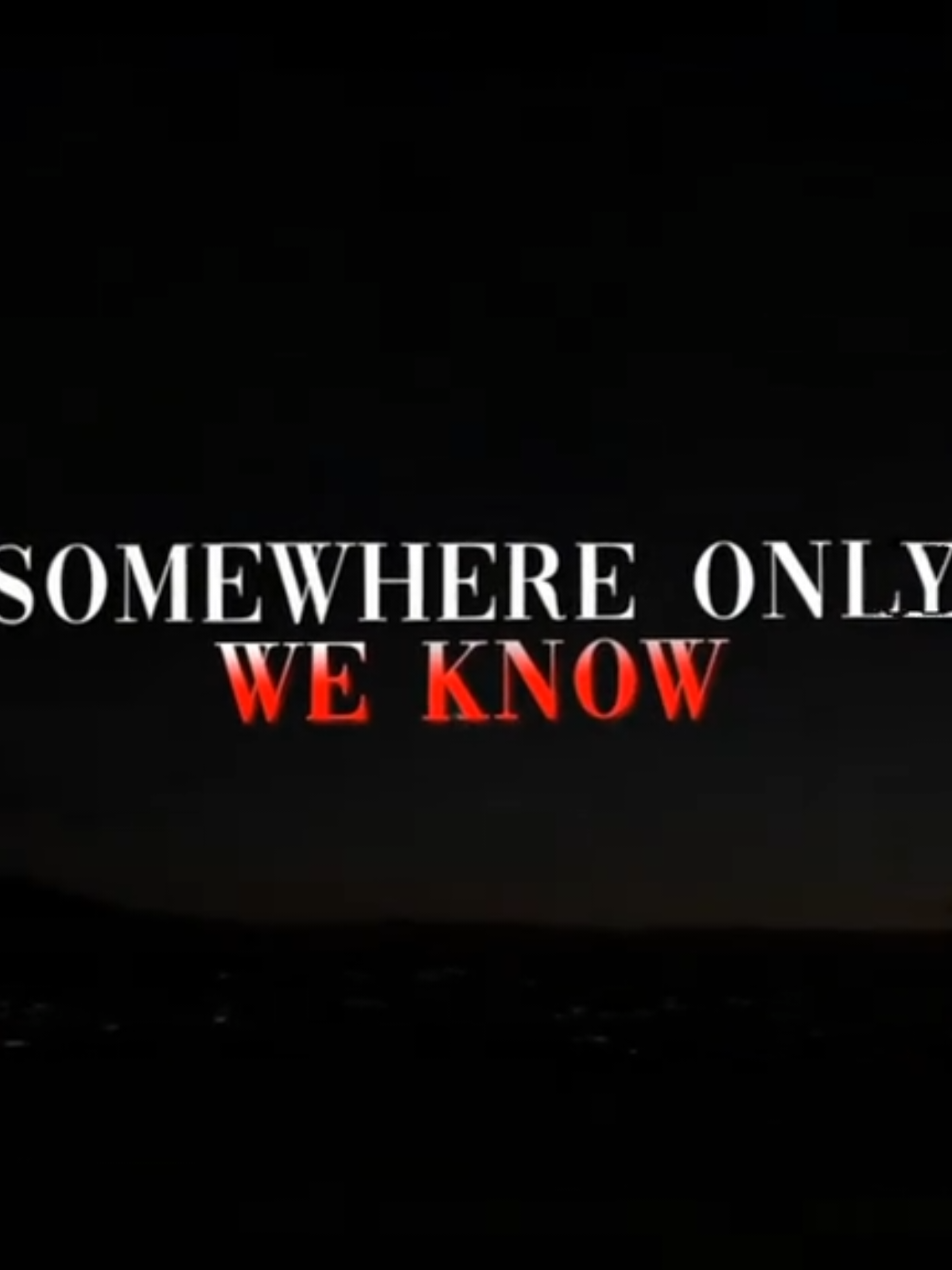 somewhere only we know?  >>> #ncslyricsss #lyrics #fyp 