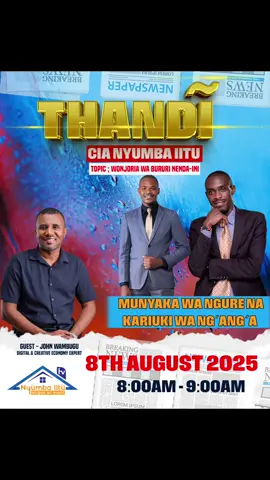 🎙️ TV INTERVIEW ALERT! Excited to be joining Thandi cia Nyumba Iitu this Friday, 8th August 2025 from 8:00 AM to 9:00 AM on Nyumba Iitu TV 📺 I'll be sharing insights on the Digital & Creative Economy and discussing the topic: 
