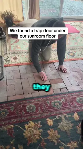 They Found a Secret Tunnel Under Their Floor