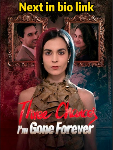 Three years of vows, a stolen heirloom, lies about a kidney—how far will she go when the truth burns through? Full story👉👉Bio link. 📷Title:Three Cha nces, I'm Gone For ever#dramabox #dramashort #shortdrama #shortfilm #shortmovie #Revenge #betrayal #kama #HeartbreakHealing #DumpHim #ViralDrama