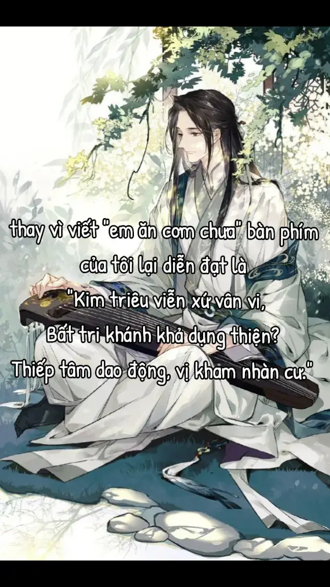 viết xong chắc hẳn người nhận chả hiếu cái mô tê gì=)) #fyp #hánviệt #tutien #thơ 